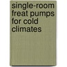 Single-room freat pumps for cold climates by Unknown