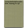 Computerboekhouden elek. kasreg f/v cpl door Linders