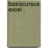 Basiscursus excel .