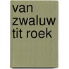 Van Zwaluw tit Roek by K. Jansma