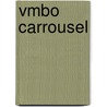 Vmbo Carrousel by Ovdb