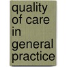 Quality of care in general practice door H.P. Jung
