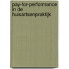 Pay-for-performance in de huisartsenpraktijk by R.P.T.M. Grol