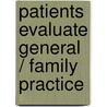 Patients evaluate general / family practice door R.P.T.M. Grol