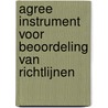 Agree Instrument voor beoordeling van richtlijnen by Jos Burgers