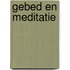 Gebed en meditatie