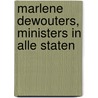 Marlene Dewouters, ministers in alle staten