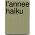 L'Annee Haiku