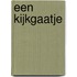 Een kijkgaatje