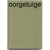 Oorgetuige by W. Lofvers