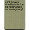 Echt nieuw of draaideurclient in de Nederlandse verslavingszorg? door M.J. Hoekstra