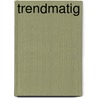 Trendmatig door G.F. van de Wijngaart