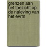 Grenzen aan het toezicht op de naleving van het EVRM door J. van der Velde