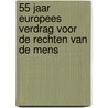 55 jaar Europees Verdrag voor de Rechten van de Mens by T.