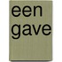 Een gave