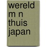 Wereld m n thuis japan door Meyvis