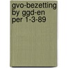 Gvo-bezetting by ggd-en per 1-3-89 door Warmenhoven