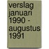 Verslag januari 1990 - augustus 1991