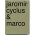 Jaromir cyclus & Marco