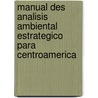 Manual des analisis ambiental estrategico para Centroamerica door van Haeringen