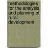Methodologies for the analysis and planning of Rural Development by Unknown