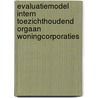 Evaluatiemodel intern toezichthoudend orgaan woningcorporaties by D. Buckers