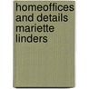 Homeoffices and details mariette linders door Onbekend