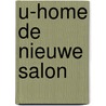 U-Home De Nieuwe Salon by T. Kort