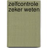 Zelfcontrole zeker weten by Lob