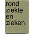 Rond ziekte en zieken