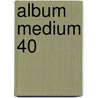 Album Medium 40 door Onbekend