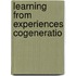 Learning from experiences cogeneratio