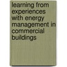 Learning from experiences with energy management in commercial buildings door S. Aronsson