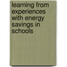 Learning from experiences with energy savings in schools door P.E. Nilsson