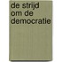 De strijd om de democratie