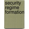 Security regime formation by `. Hong