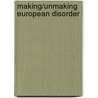 Making/unmaking European disorder by J. Huysmans