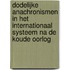 Dodelijke anachronismen in het internationaal systeem na de Koude Oorlog