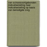 Van schoolsoortgebonden indicatiestelling naar indicatiestelling op basis van benodigde zorg door C.M. van Rijswijk