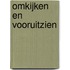 Omkijken en vooruitzien