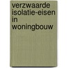 Verzwaarde isolatie-eisen in woningbouw door Douwes