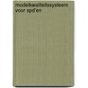 Modelkwaliteitssysteem voor SPD'en by E.J.L.M. van Amsterdam