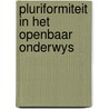 Pluriformiteit in het openbaar onderwys door Onbekend