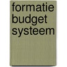 Formatie budget systeem by Unknown