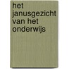 Het janusgezicht van het onderwijs by F. Levrau