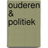 Ouderen & politiek door E. de Bruyn