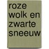 Roze wolk en zwarte sneeuw