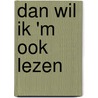 Dan wil ik 'm ook lezen door L. Terlouw