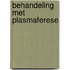 Behandeling met plasmaferese