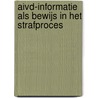 AIVD-informatie als bewijs in het strafproces door L. Jansen